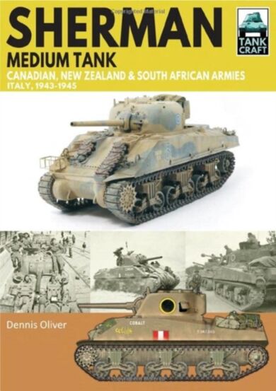 Sherman Tank Canadian, New Zealand and South African Armies