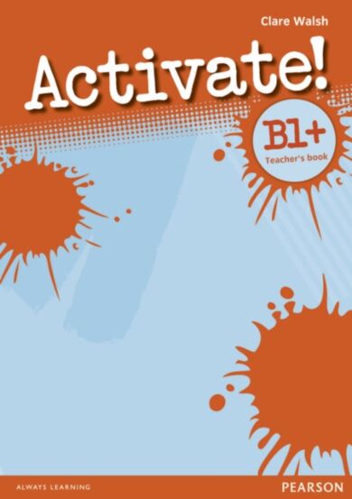 Activate! B1+ Teacher's Book