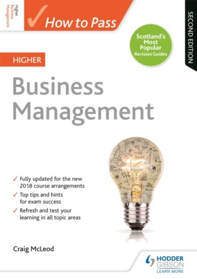 How to Pass Higher Business Management, Second Edition