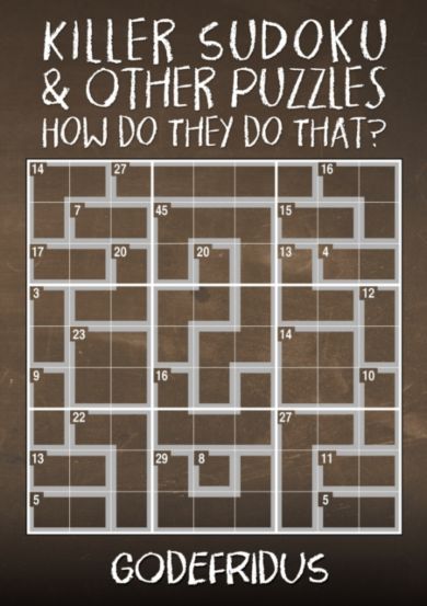 Killer Sudoku and Other Puzzles - How Do They Do That?