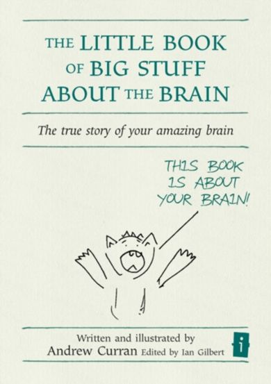 The Little Book of Big Stuff about the Brain