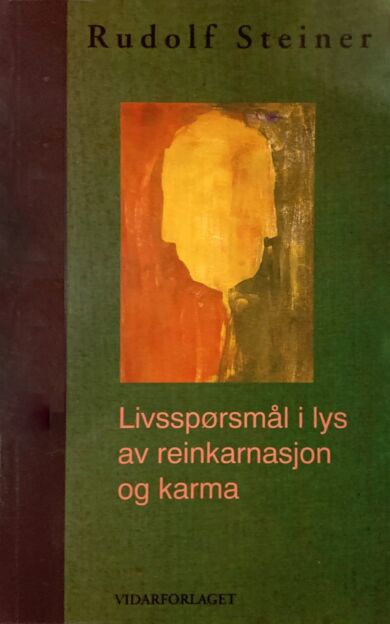 Livsspørsmål i lys av reinkarnasjon og karma