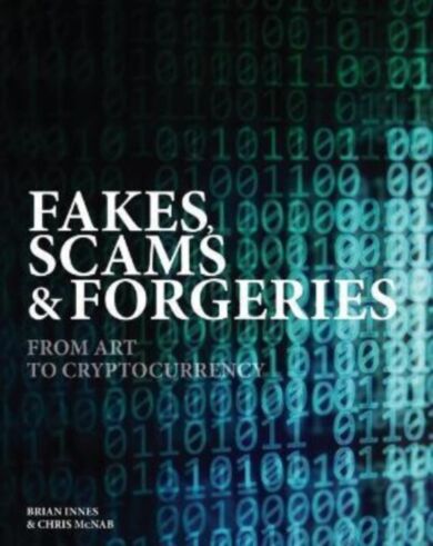 Fakes, Scams & Forgeries