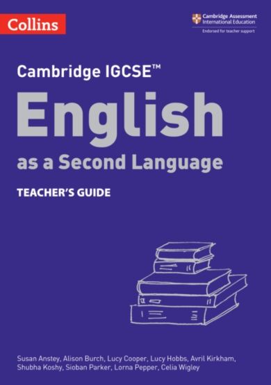 Cambridge IGCSE¿ English as a Second Language Teacher's Guide