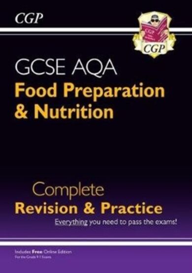 GCSE Food Preparation & Nutrition AQA Complete Revision & Practice (with Online Edition)