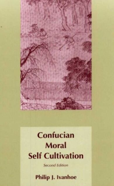 Confucian Moral Self Cultivation