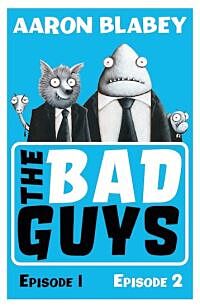 The Bad Guys:Episodes 1 and 2