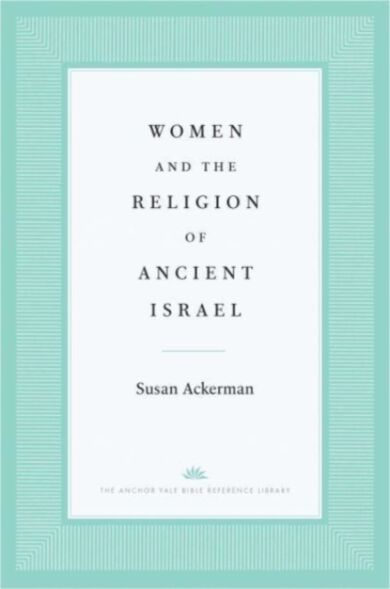 Women and the Religion of Ancient Israel