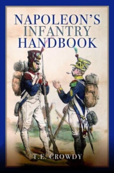 Napoleon's Infantry Handbook