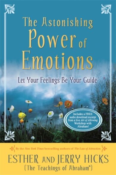 The Astonishing Power of Emotions