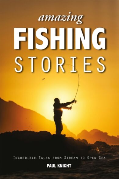 Amazing Fishing Stories