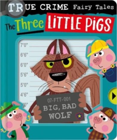 True Crime Fairy Tales The Three Little Pigs