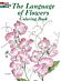 The Language of Flowers Coloring Book