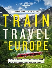 Lonely Planet's guide to train travel in Europe