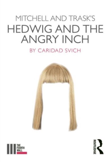 Mitchell and Trask's Hedwig and the Angry Inch