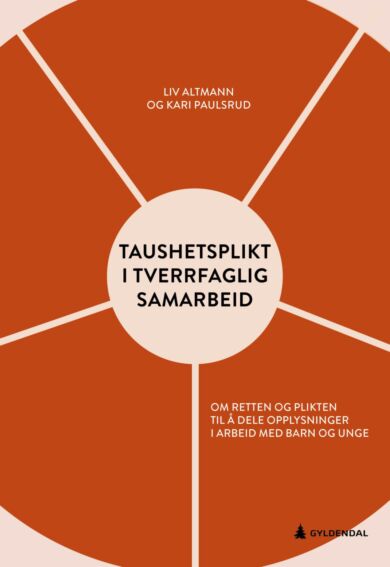 Taushetsplikt i tverrfaglig samarbeid