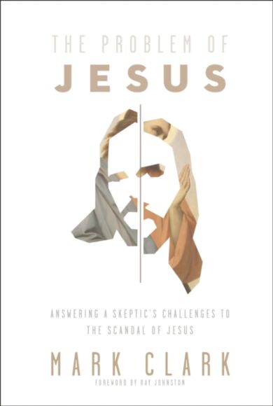 The Problem of Jesus