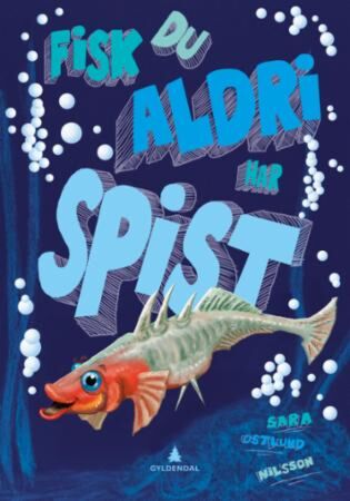 Fisk du aldri har spist