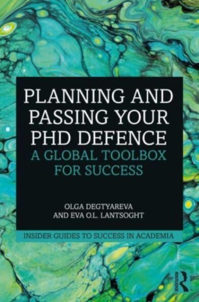 Planning and Passing Your PhD Defence