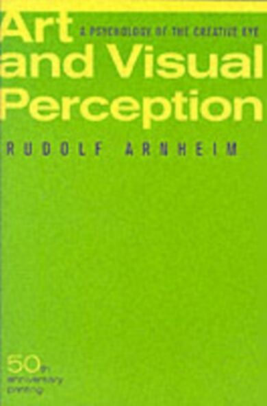 Art and Visual Perception, Second Edition