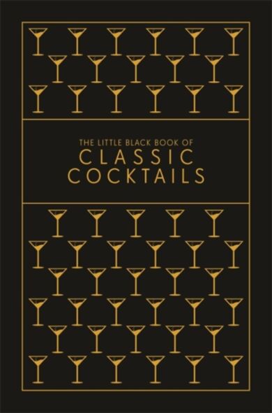 The Little Black Book of Classic Cocktails