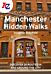 A -Z Manchester Hidden Walks