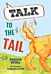 Talk to the Tail