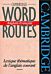 Cambridge Word Routes Anglais-Francais