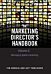 The Marketing Director's Handbook Volume 2