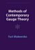 Methods of Contemporary Gauge Theory