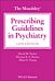 The Maudsley Prescribing Guidelines in Psychiatry