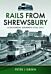 Rails From Shrewsbury