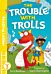 Trouble with Trolls