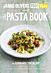 Jamie¿s Food Tube: The Pasta Book