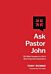 Ask Pastor John