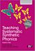 Teaching Systematic Synthetic Phonics