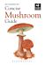 Concise Mushroom Guide