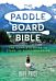 The Paddleboard Bible