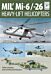 Flight Craft 10: Mi-1, Mi-6 and Mi-26: Heavy Lift Helicopters