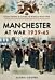 Manchester at War 1939-45