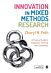 Innovation in Mixed Methods Research