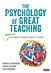 The Psychology of Great Teaching