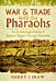 War and Trade with the Pharaohs