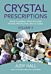 Crystal Prescriptions volume 5 ¿ Space clearing, Feng Shui and Psychic Protection. An A¿Z guide.