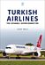 Turkish Airlines: The Istanbul Superconnector