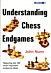 Understanding Chess Endgames