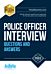 Police Officer Interview Questions and Answers: Sample Interview Questions and Responses to the New