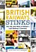 British Railway Stinks