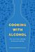 Cooking with Alcohol