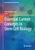 Essential Current Concepts in Stem Cell Biology